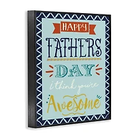 Stupell Industries You're Awesome Father's Day Phrase Framed Giclee Art