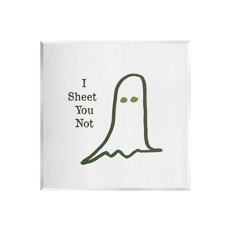 Stupell Industries I Sheet You Not Ghost Wall Plaque Art