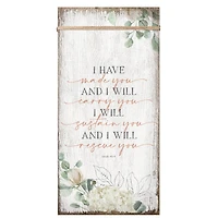 I Have Made You Wood Plaque