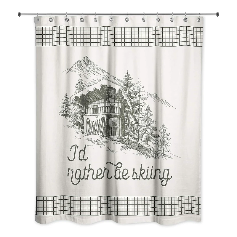 Rather Be Skiing Cabin Shower Curtain