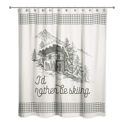 Rather Be Skiing Cabin Shower Curtain