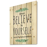 Designart - Believe In Yourself In On White
