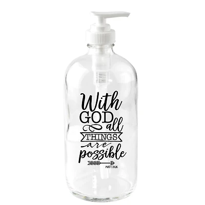 With God All Things Glass Soap Dispenser
