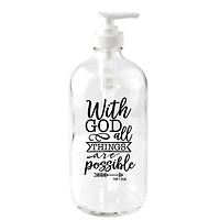 With God All Things Glass Soap Dispenser
