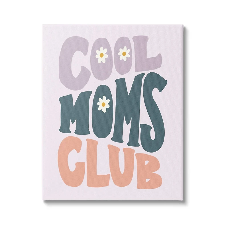 Stupell Industries Cool Moms Club Floral Phrase Canvas Wall Art