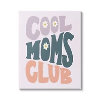 Stupell Industries Cool Moms Club Floral Phrase Canvas Wall Art