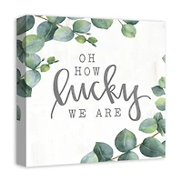 Oh How Lucky We Are Canvas Art