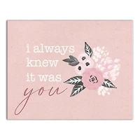 I Always Knew it Was You Canvas Wall Art