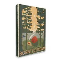 Stupell Industries Born to Roam Phrase Rustic Forest Camping Tent Canvas Wall Art