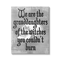 Stupell Industries Witches You Couldn't Burn Phrase Canvas Wall Art