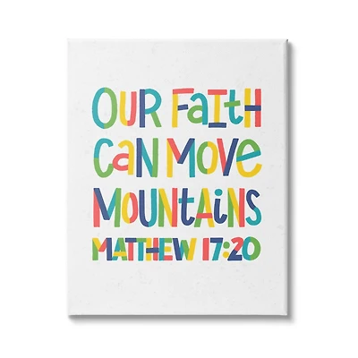 Stupell Industries Our Faith Can Move Mountains Matthew 17:20 Proverbs Canvas Wall Art