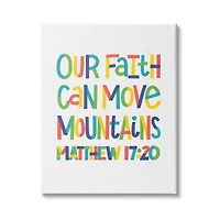 Stupell Industries Our Faith Can Move Mountains Matthew 17:20 Proverbs Canvas Wall Art