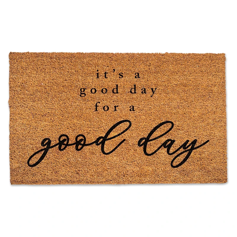 Good Day For A Good Day 30" x 18" Door Mat