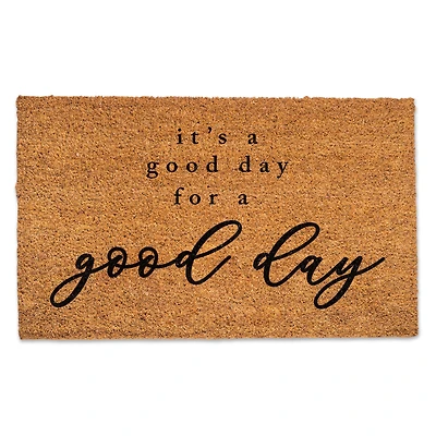 Good Day For A Good Day 30" x 18" Door Mat