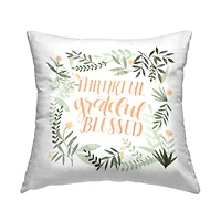 Stupell Industries Thankful Grateful Blessed Calligraphy Botanical Phrase Throw Pillow, 18" x 18"