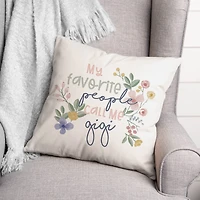 My Favorite People Call Me Gigi Throw Pillow