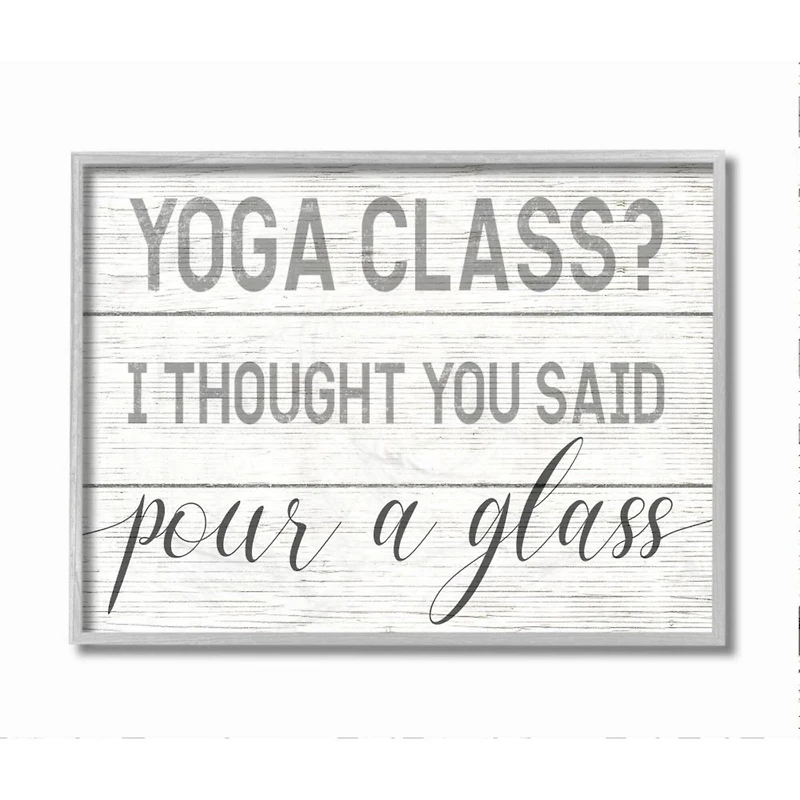 Stupell Industries Yoga Class or Pour A Glass Wall Art in Gray Frame