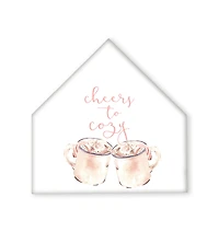 Cheers To Cozy Mugs 12x12 House Shaped Canvas