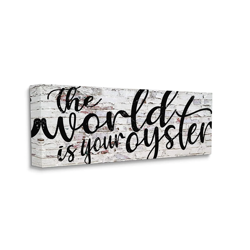 Stupell Industries World Is Your Oyster Textured Brick Inspirational Word Design Canvas Wall Art