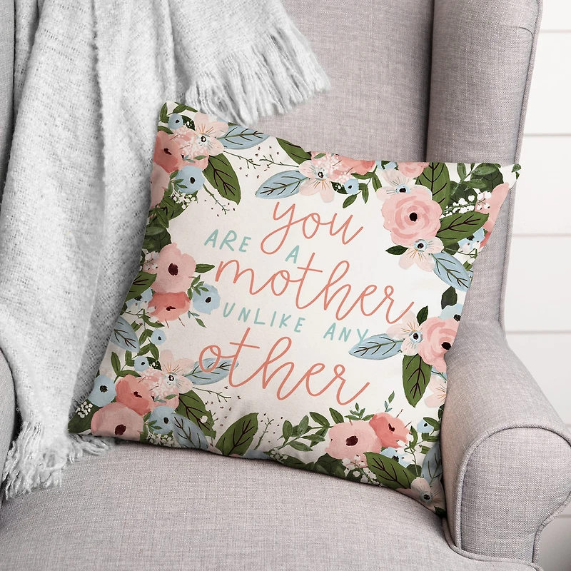 Mother Unlike Any Other Throw Pillow