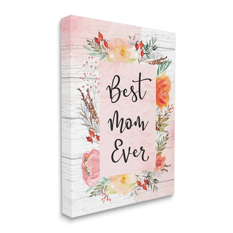 Stupell Industries Best Mom Ever Floral Mother's Day Canvas Wall Art