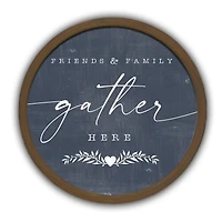 Friends & Family Gather Here Round Brown Framed Print