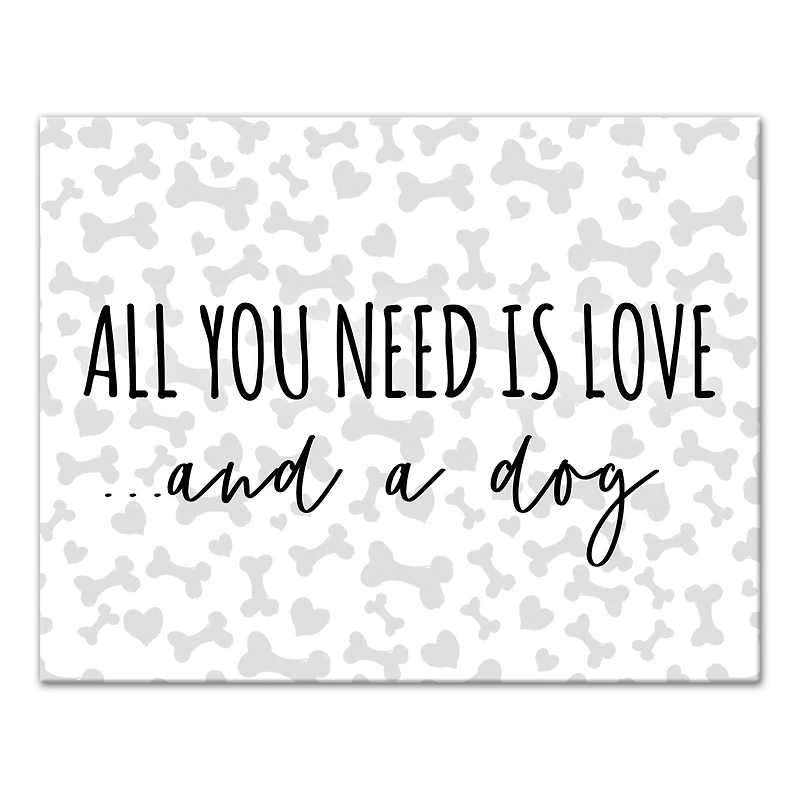 All You Need is Love & A Dog Canvas Wall Art