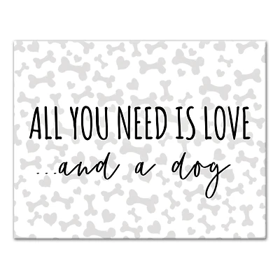 All You Need is Love & A Dog Canvas Wall Art