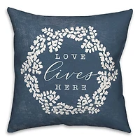 Love Lives Here Throw Pillow 18" x 18"