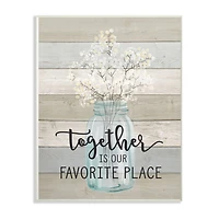 Stupell Industries Together is Our Favorite Place Wall Plaque