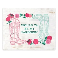 20" Would Ya Be My Pardner Canvas Wall Art