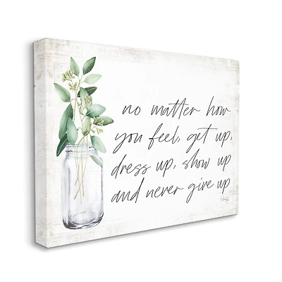Stupell Industries No Matter How You Feel Never Give Up Inspirational Plants in Mason Jar Canvas Wall Art