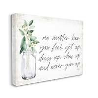 Stupell Industries No Matter How You Feel Never Give Up Inspirational Plants in Mason Jar Canvas Wall Art