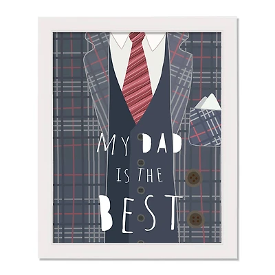 My Dad is the Best White Framed Print Under Plexiglass