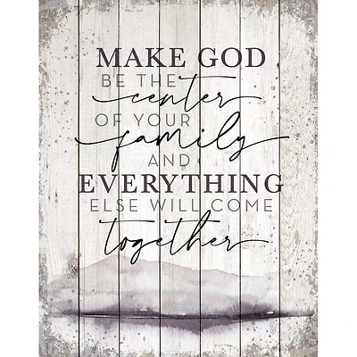 Make God Be The Center Wood Plaque