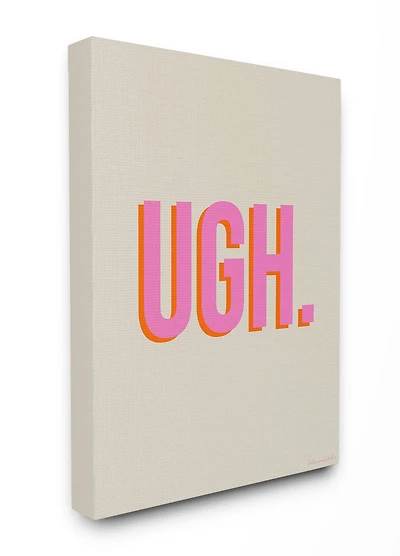 Stupell Industries Neon Pink & Gray UGH Wall Accent