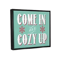 Stupell Industries Come In & Cozy Up Snowflake Phrase Framed Floater Canvas Wall Art