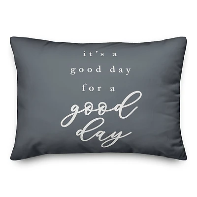 Good Day For A Good Day 20" x 14" Throw Pillow