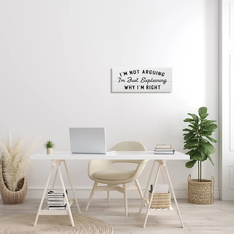 Stupell Industries Not Arguing Explaining Why I'm Right Funny Phrase Canvas Wall Art