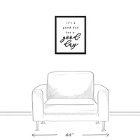 Good Day For A Good Day 17.73" x 21.73" Black Framed Canvas