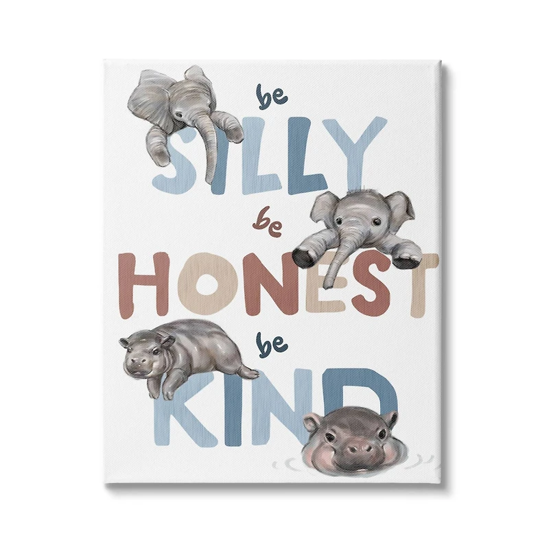 Stupell Industries Be Silly Honest Kind Phrases Baby Elephant Hippos Canvas Wall Art
