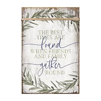 The Best Times Plaque with Easel and Wall Hanger
