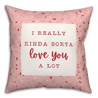 Really Love You Confetti Throw Pillow