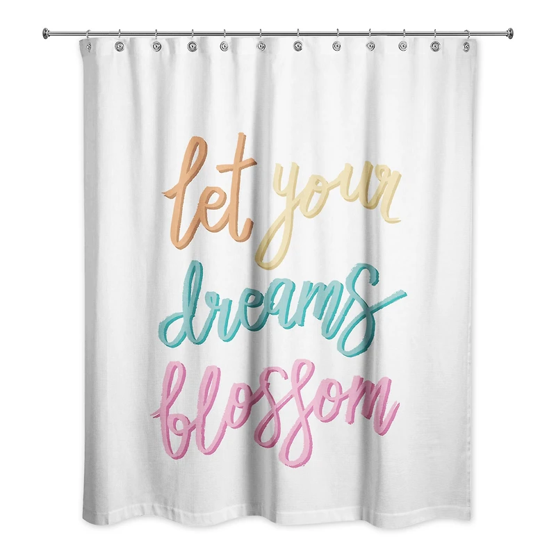 Let Your Dreams Blossom 71" x 74" Shower Curtain