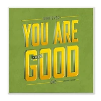 Stupell Industries Green Be A Good One Inspirational Comic Wall Plaque