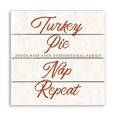 11.75" Turkey, Pie, Nap  &Repeat Pallet Wood Wall Art