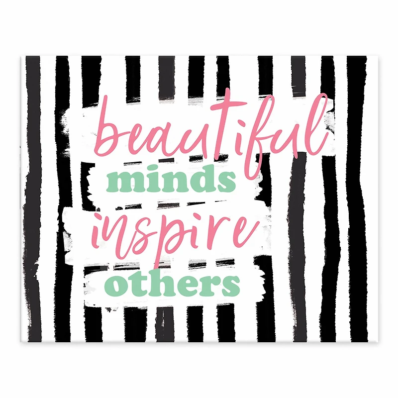 Beautiful Minds Inspire Others Easel Back Canvas