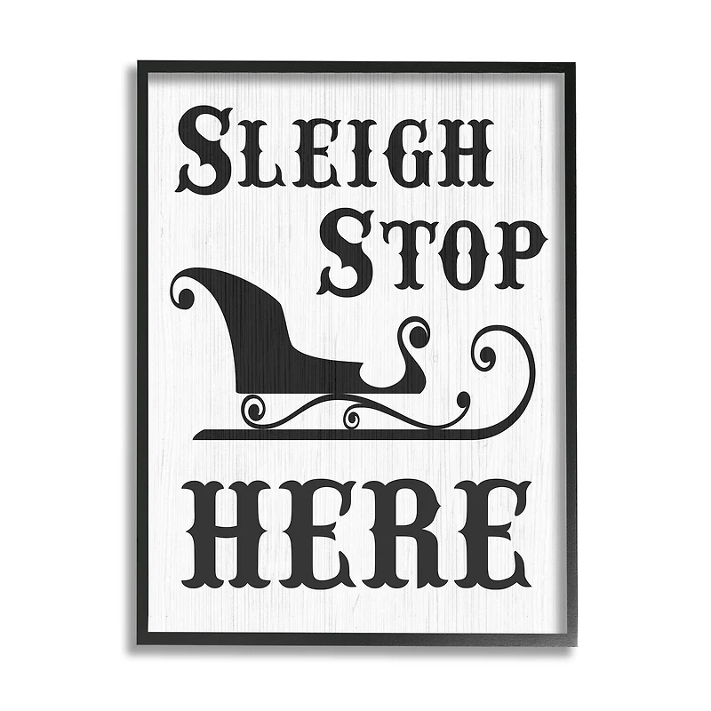 Stupell Industries Sleigh Stop Here Holiday Sled Framed Giclee Art
