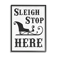 Stupell Industries Sleigh Stop Here Holiday Sled Framed Giclee Art
