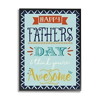 Stupell Industries You're Awesome Father's Day Phrase Framed Giclee Art